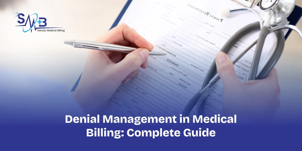 Denial Management in Medical Billing_ Complete Guide