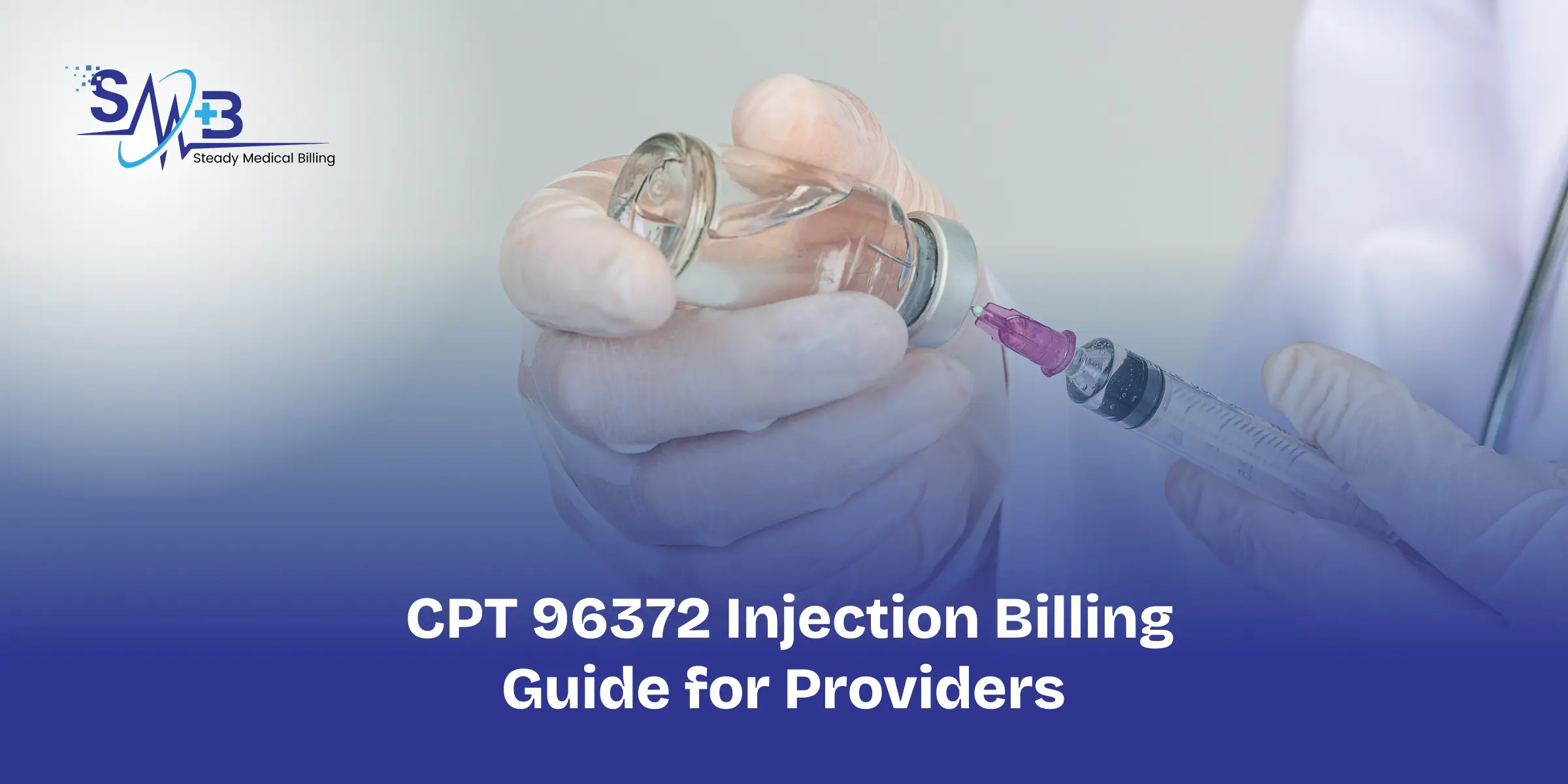CPT 96372 Injection Billing Guide for Providers