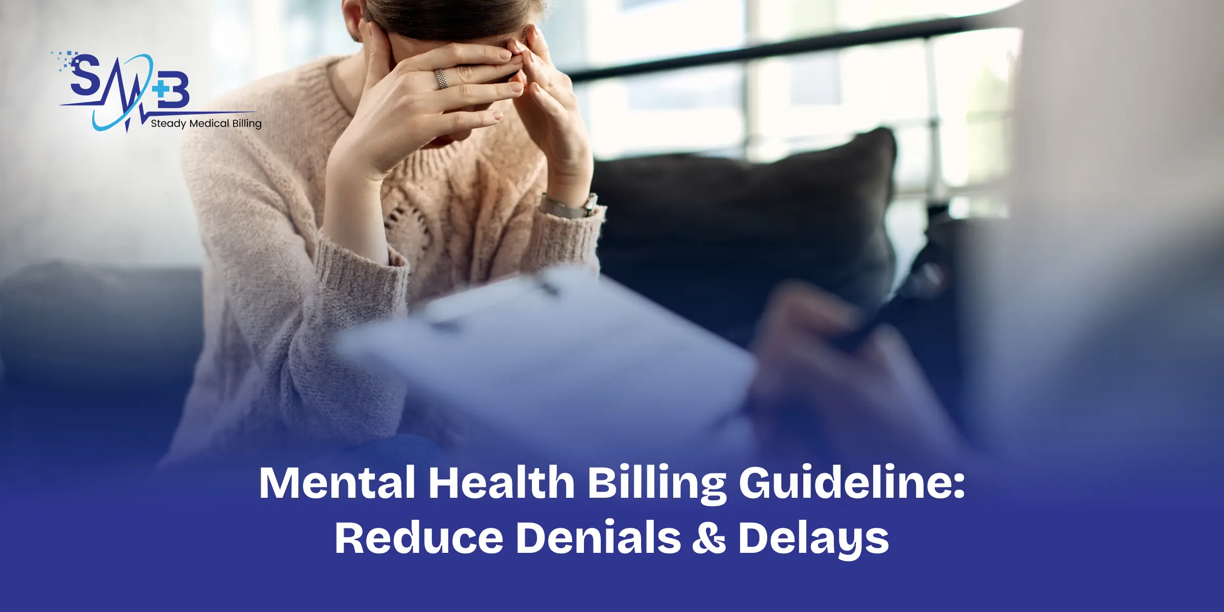 Mental Health Billing Guideline_ Reduce Denials & Delays