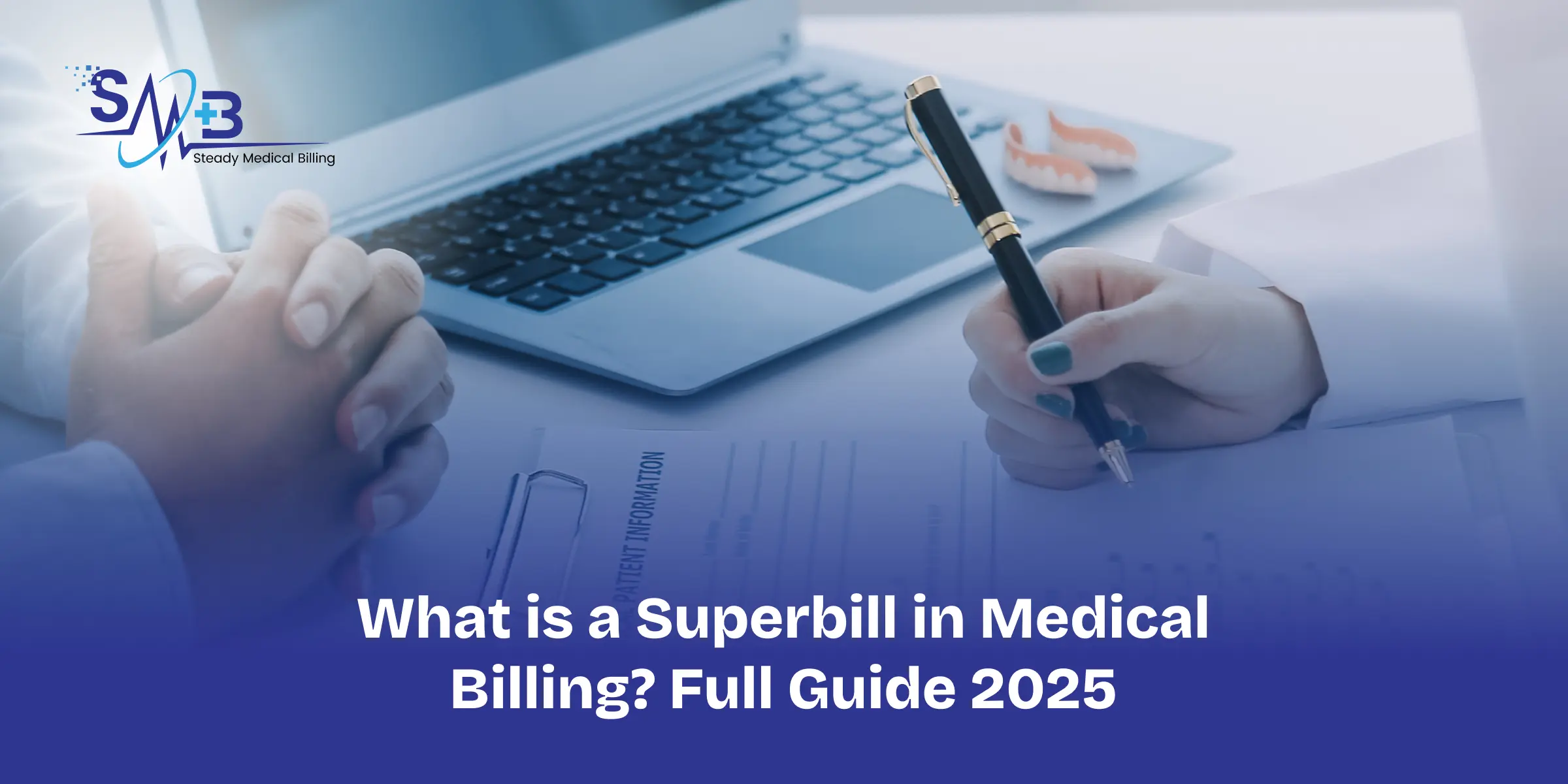 What is a Superbill in Medical Billing_ Full Guide 2025