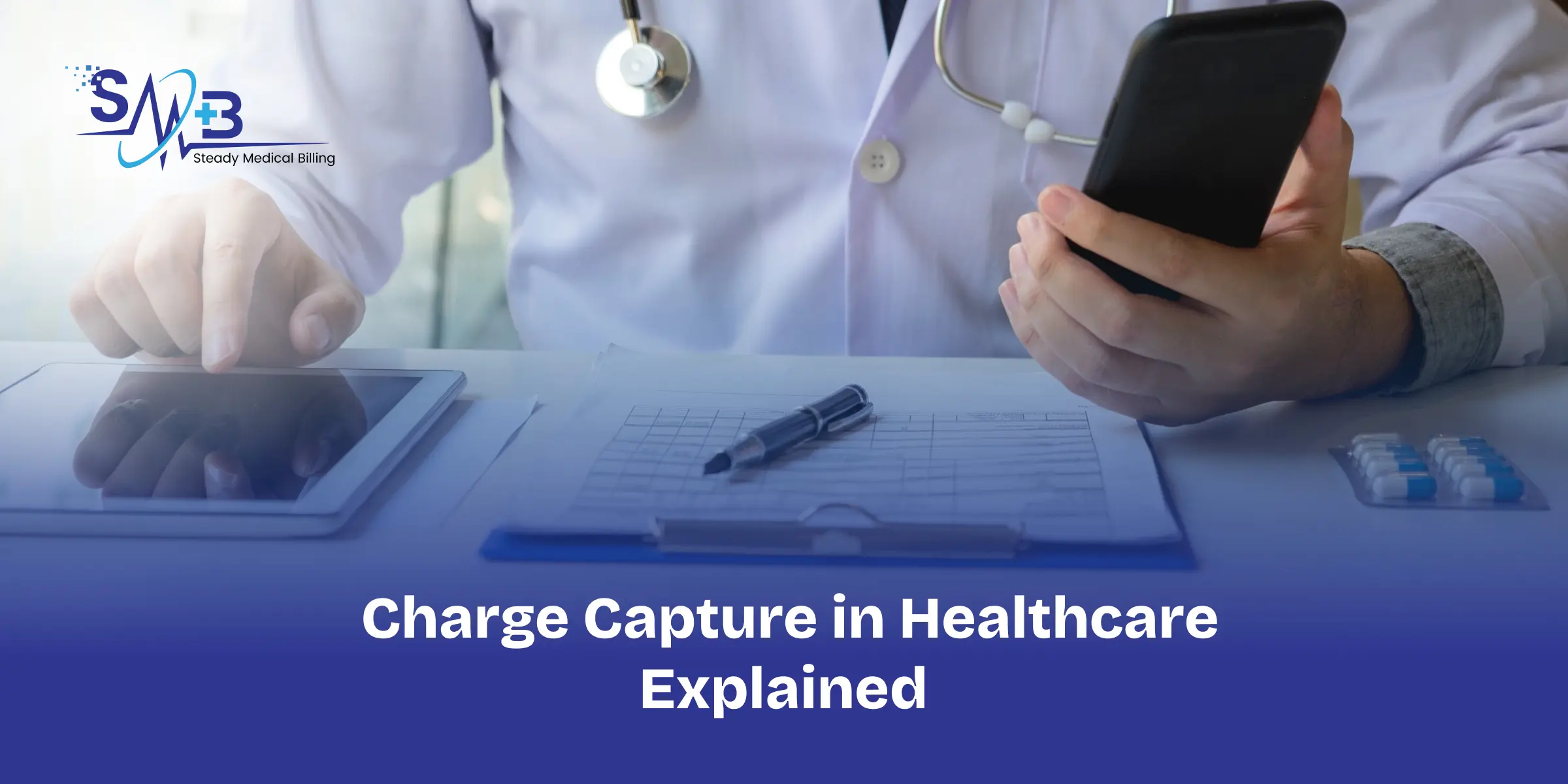 Charge Capture in Healthcare Explained