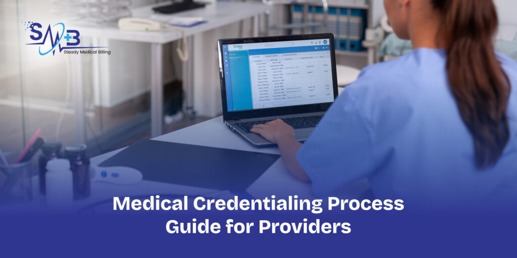 Medical Credentialing Process Guide for Providers