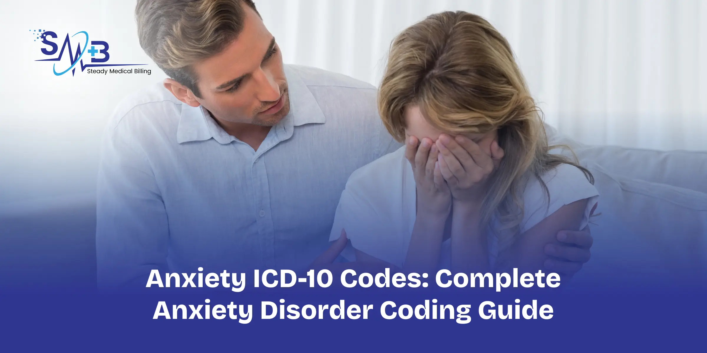 Anxiety ICD-10 Codes_ Complete Anxiety Disorder Coding Guide