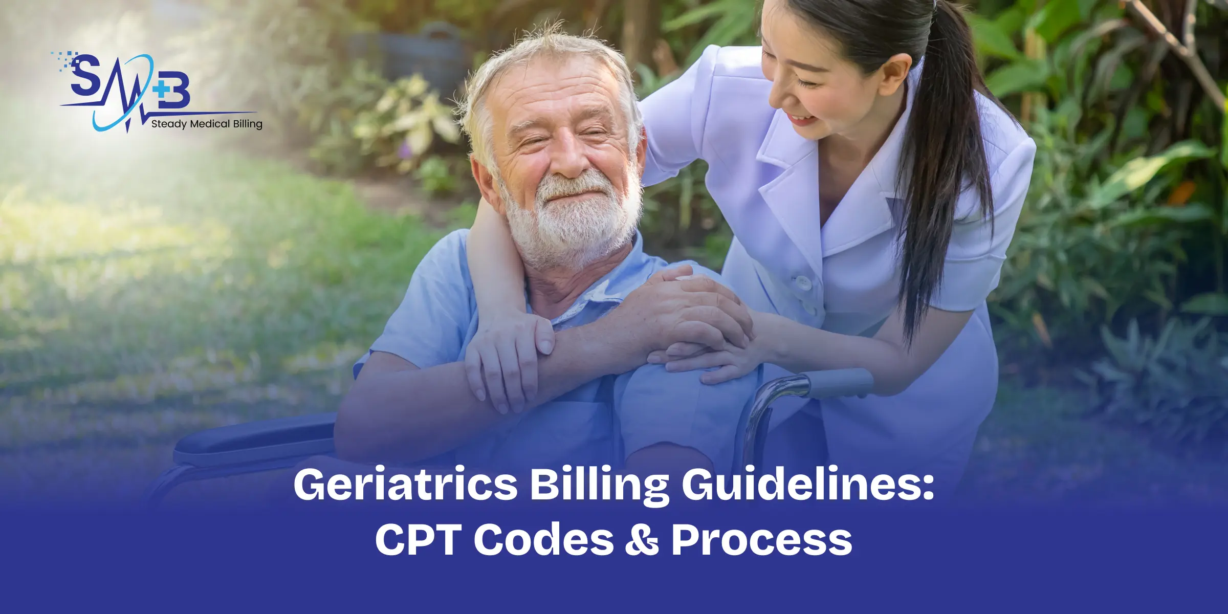 Geriatrics Billing Guidelines_ CPT Codes & Process