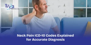 Neck Pain ICD-10 Codes Explained for Accurate Diagnosis