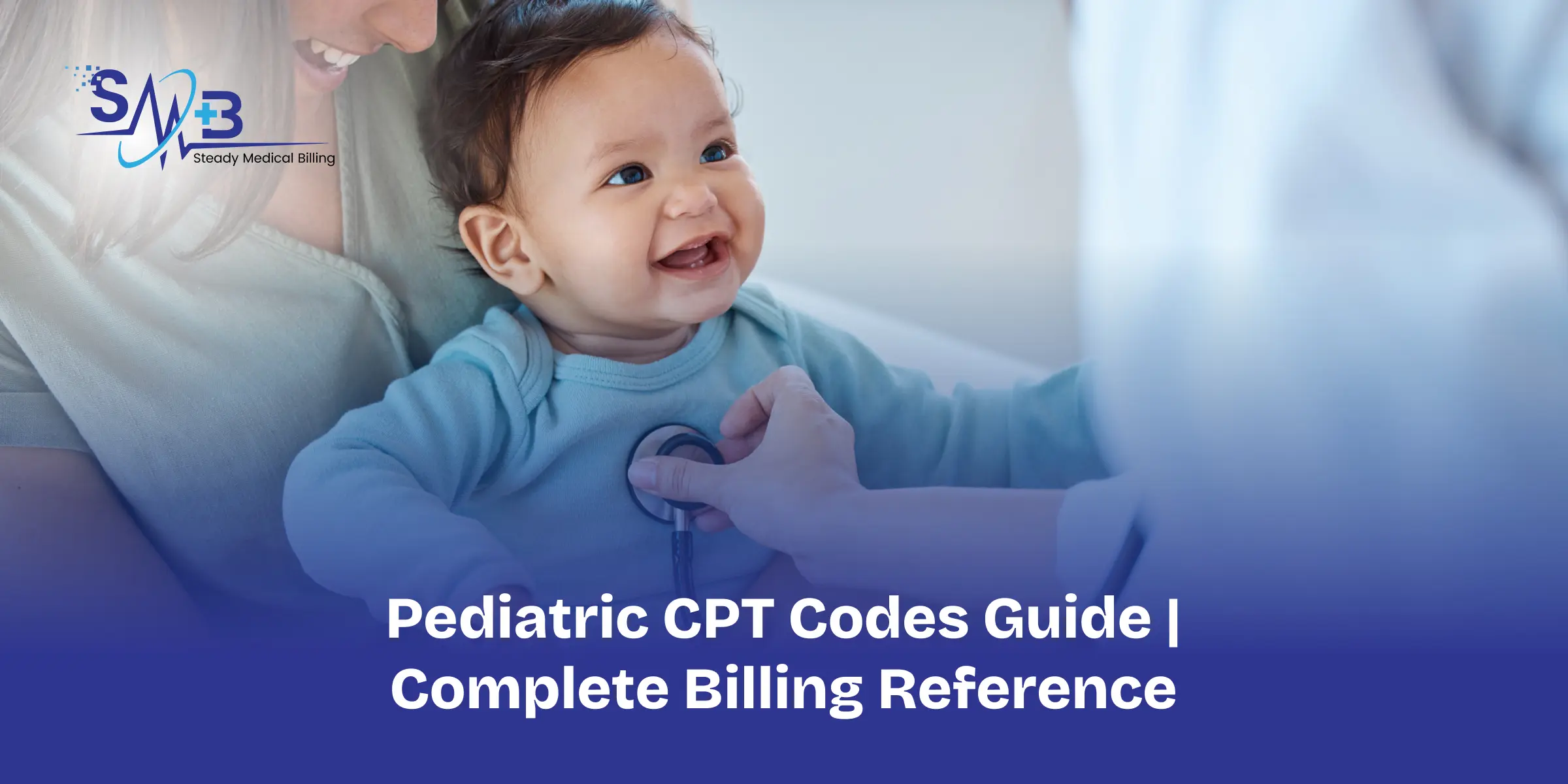 Pediatric CPT Codes Guide _ Complete Billing Reference