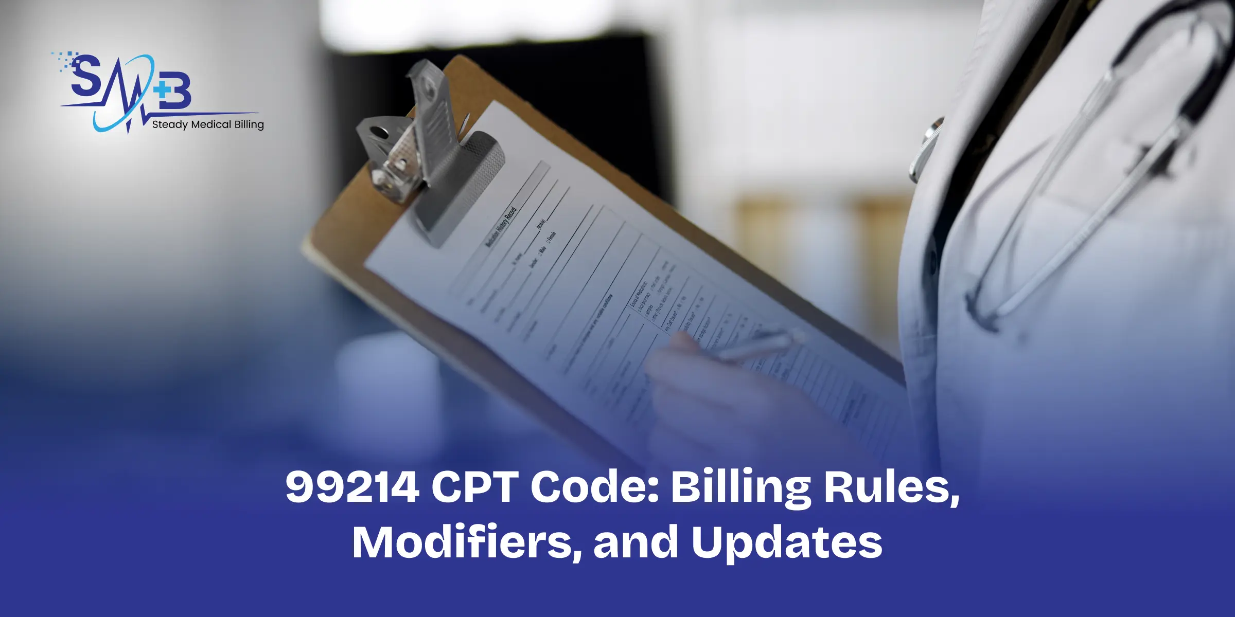 99214 CPT Code_ Billing Rules, Modifiers, and Updates