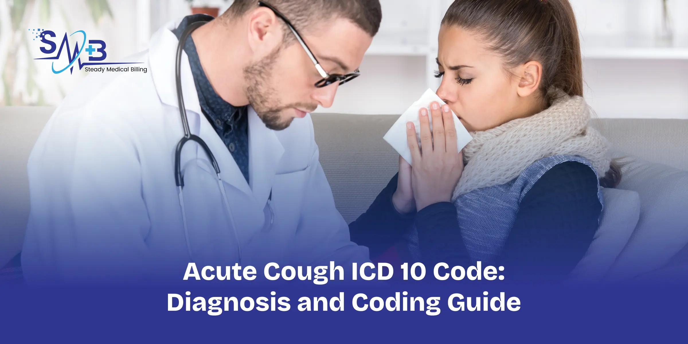 Acute Cough ICD 10 Code_ Diagnosis and Coding Guide