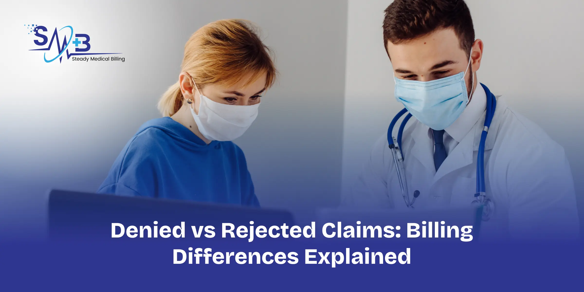 Denied vs Rejected Claims_ Billing Differences Explained