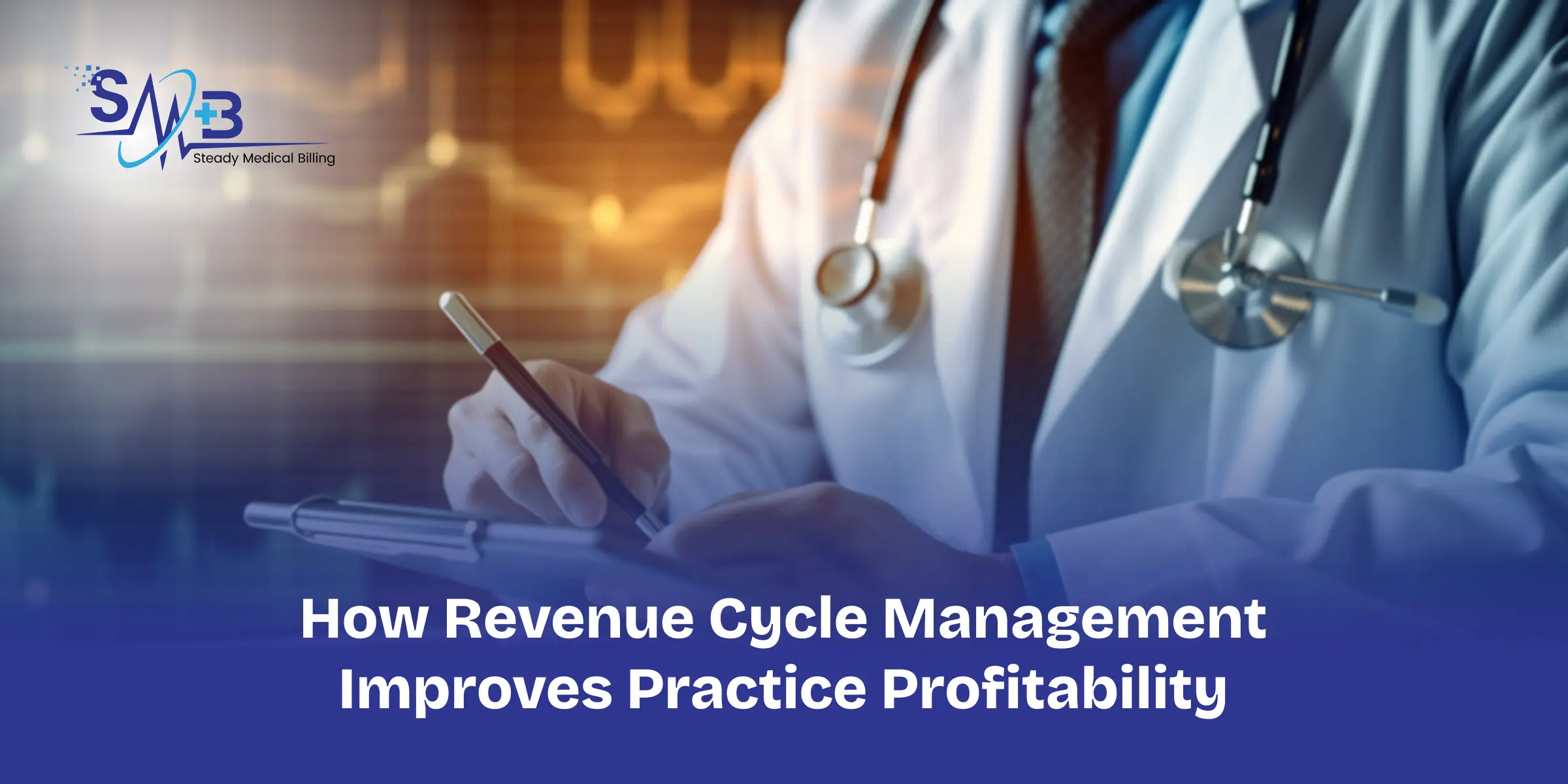 How Revenue Cycle Management Improves Practice Profitability?