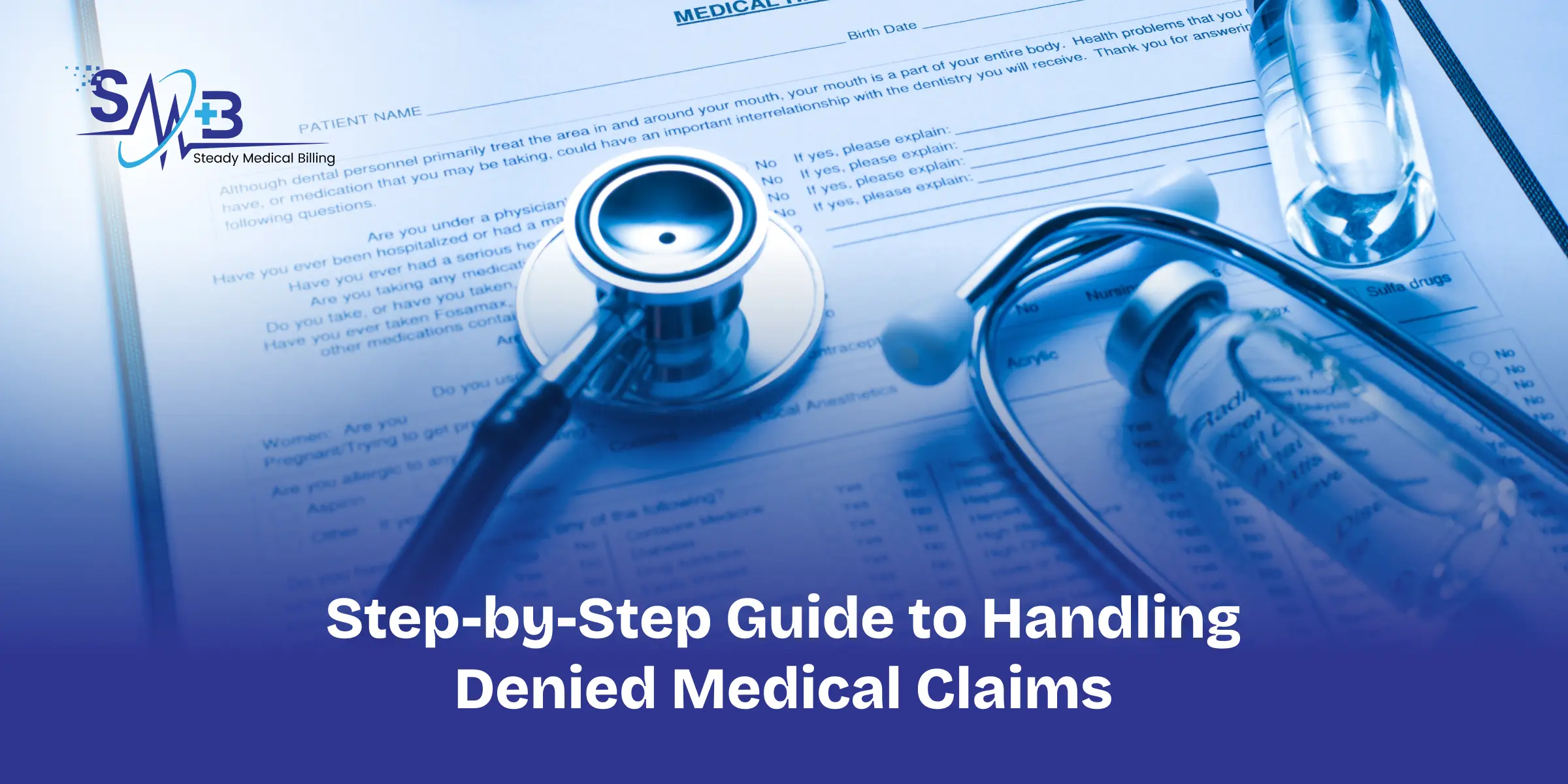 Step-by-Step Guide to Handling Denied Claims