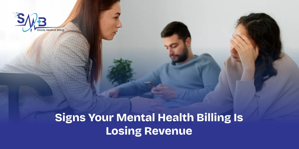 Signs Your Mental Health Billing Is Losing Revenue in 2026