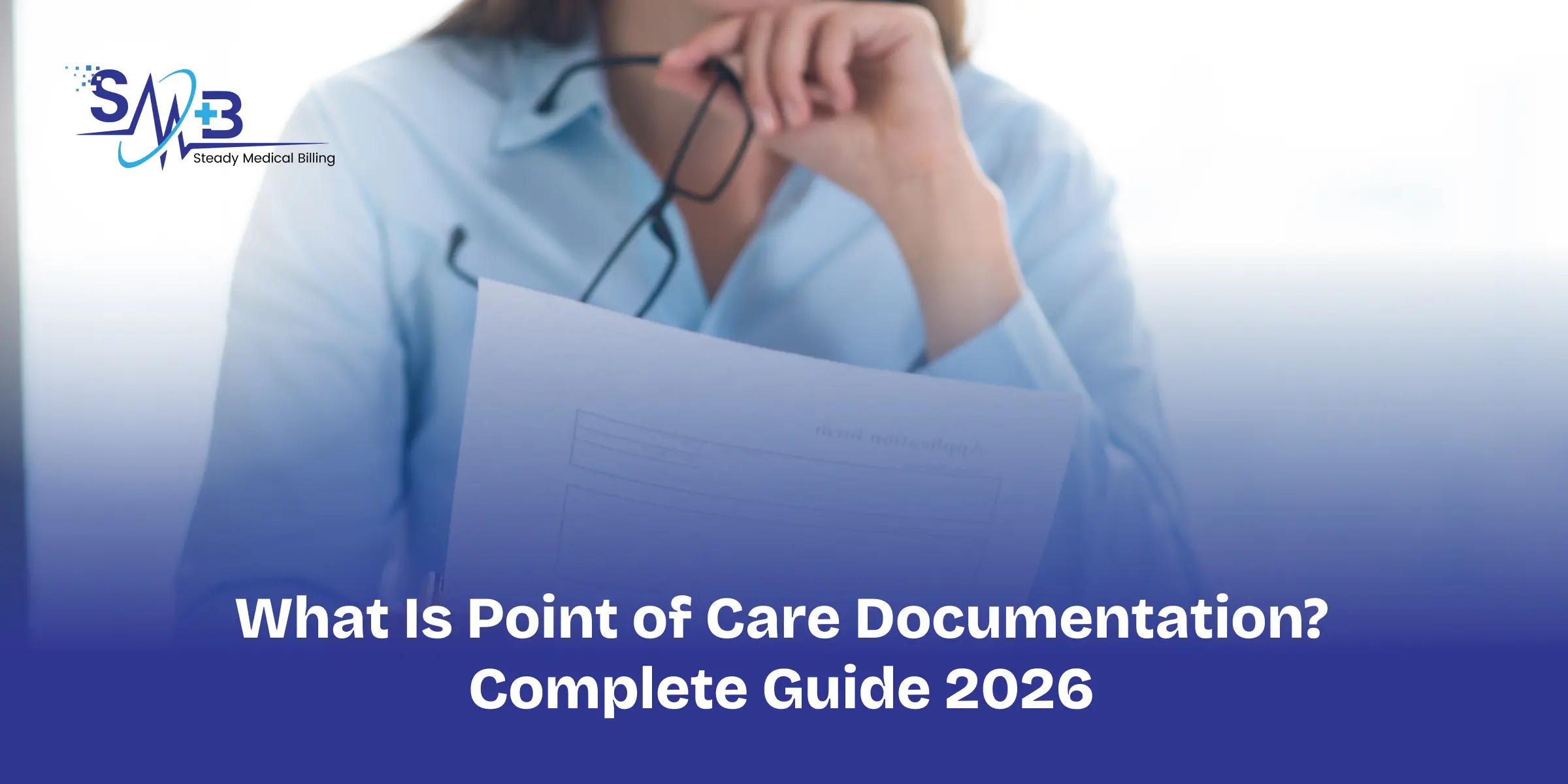 lets learn what is Point of Care Documentation in medical billing, complete guide