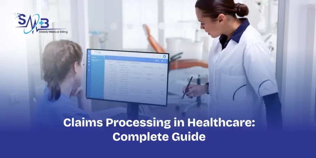 Claims Processing in Healthcare_ Complete Guide