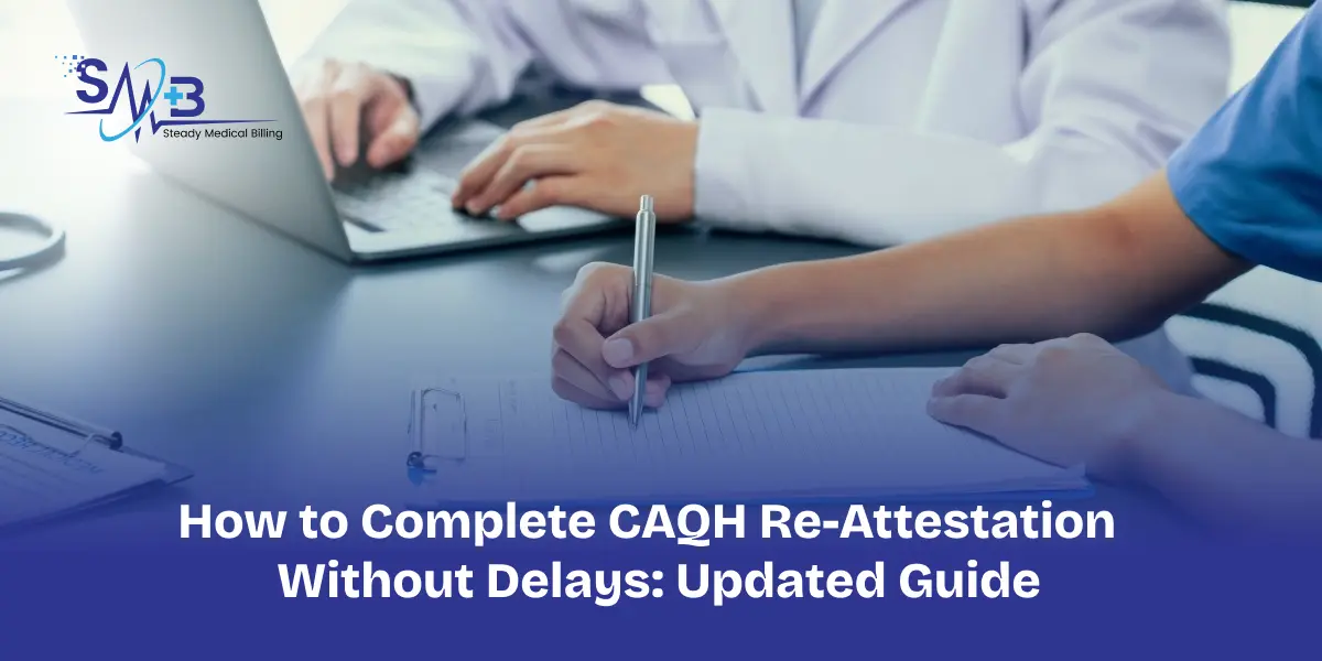 How to Complete CAQH Re-Attestation Without Delays_ Updated Guide.jpg