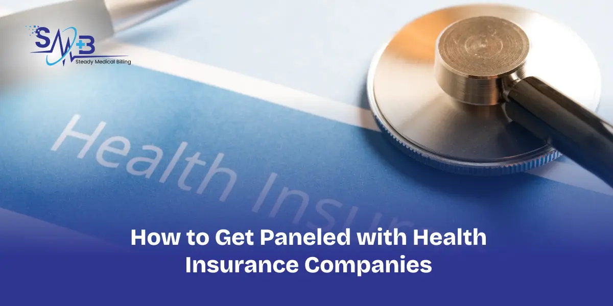 How to Get Paneled with Health Insurance Companies.jpg