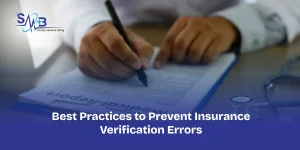 Best Practices to Prevent Insurance Verification Errors