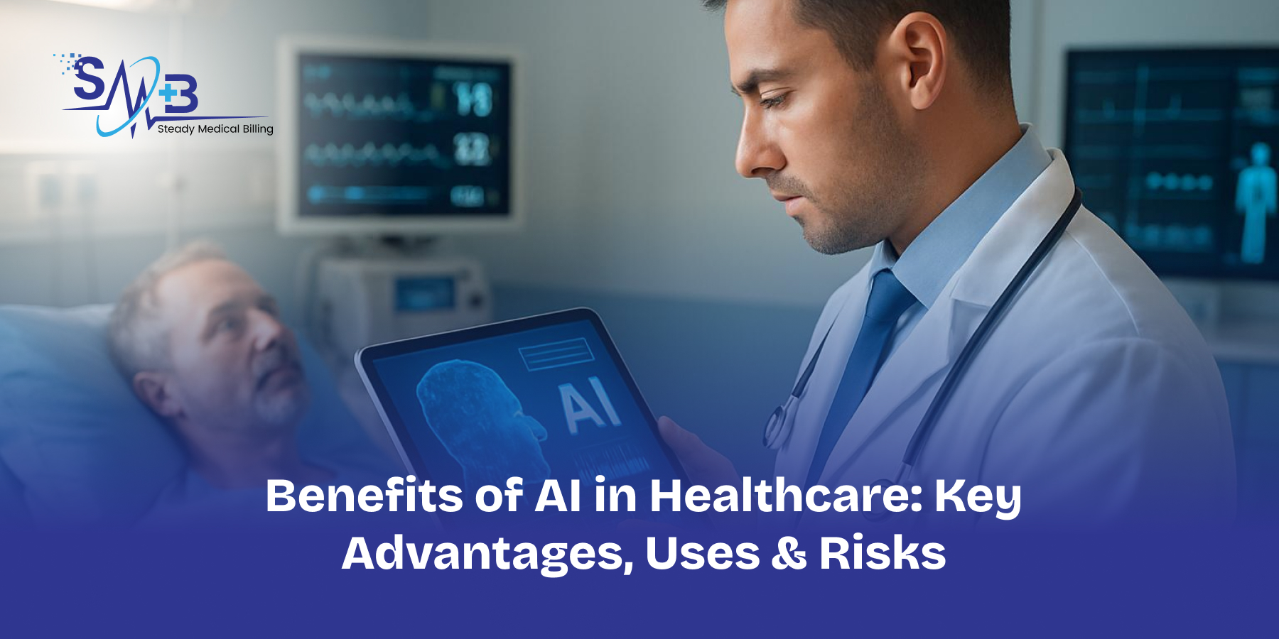 Benefits of AI in Healthcare_ Key Advantages, Uses & Risks