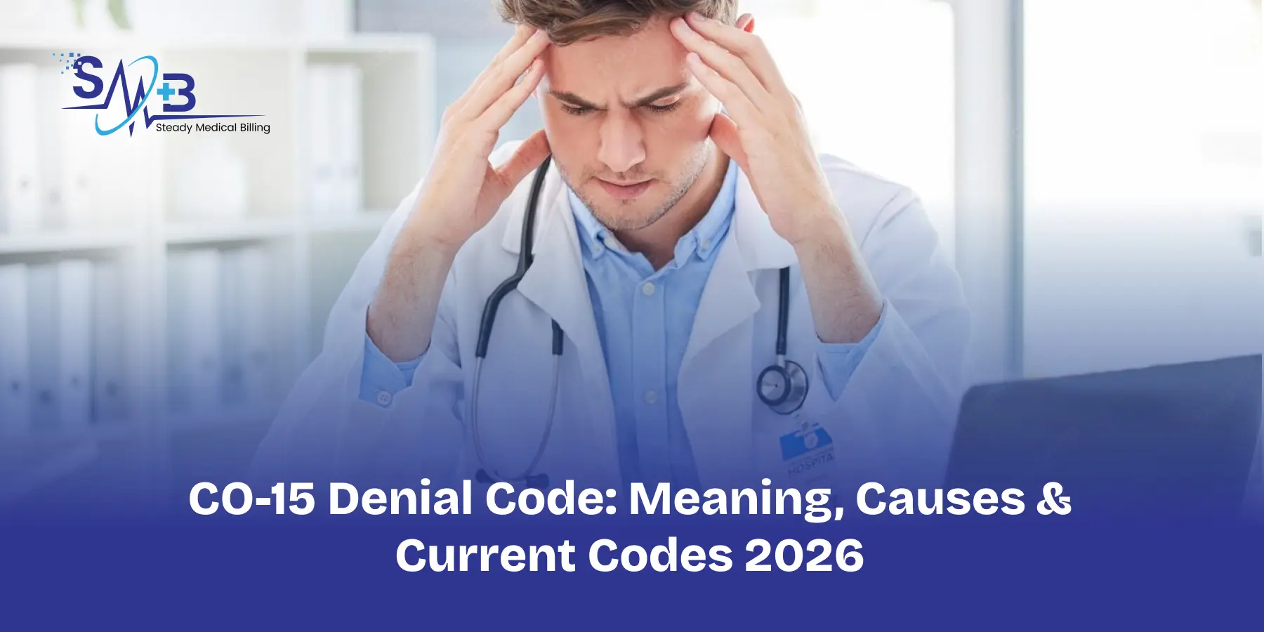 CO-15 Denial Code_ Meaning, Causes & Current Codes 2026