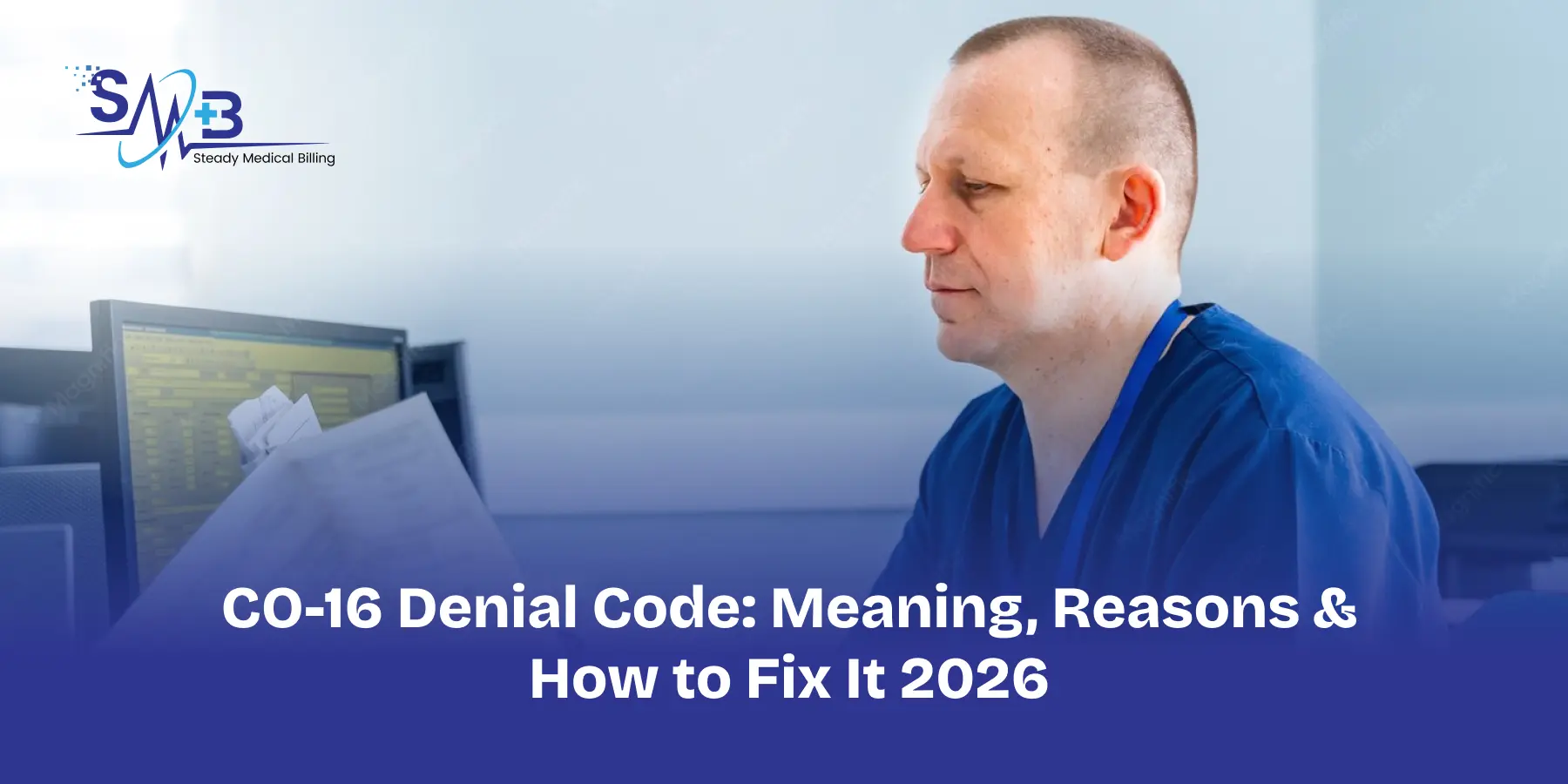 CO-16 Denial Code_ Meaning, Reasons & How to Fix It 2026