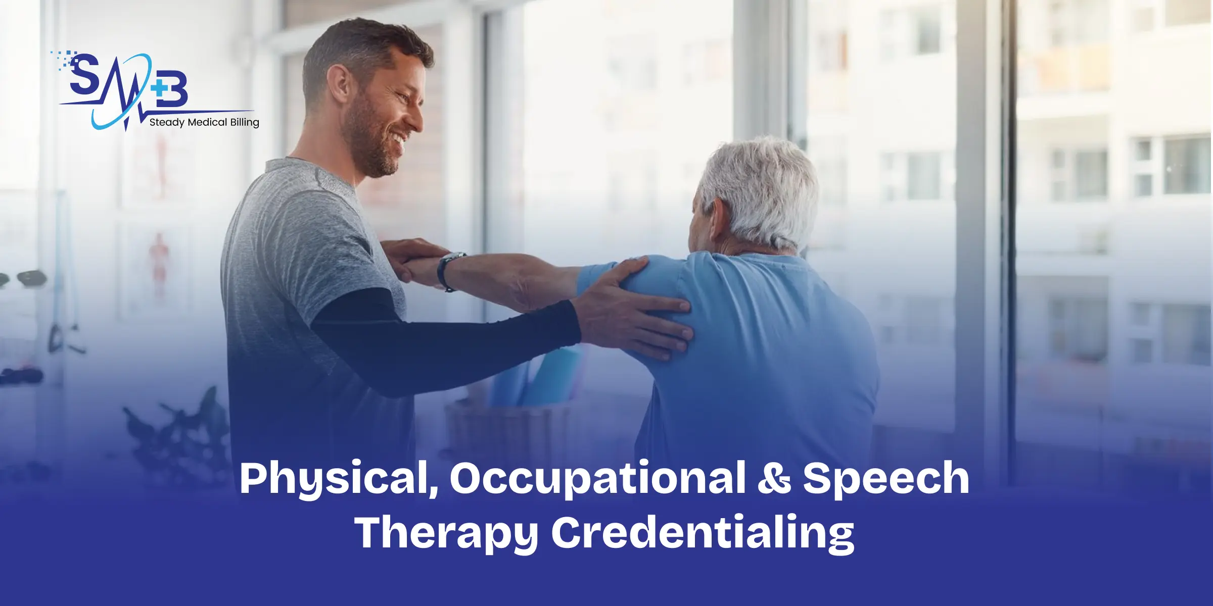 Physical, Occupational & Speech Therapy Credentialing