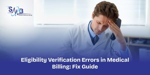 Eligibility Verification Errors in Medical Billing: Fix Guide
